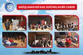 BAĞIŞLANAN HER KAN, KURTARILAN BİR CANDIR